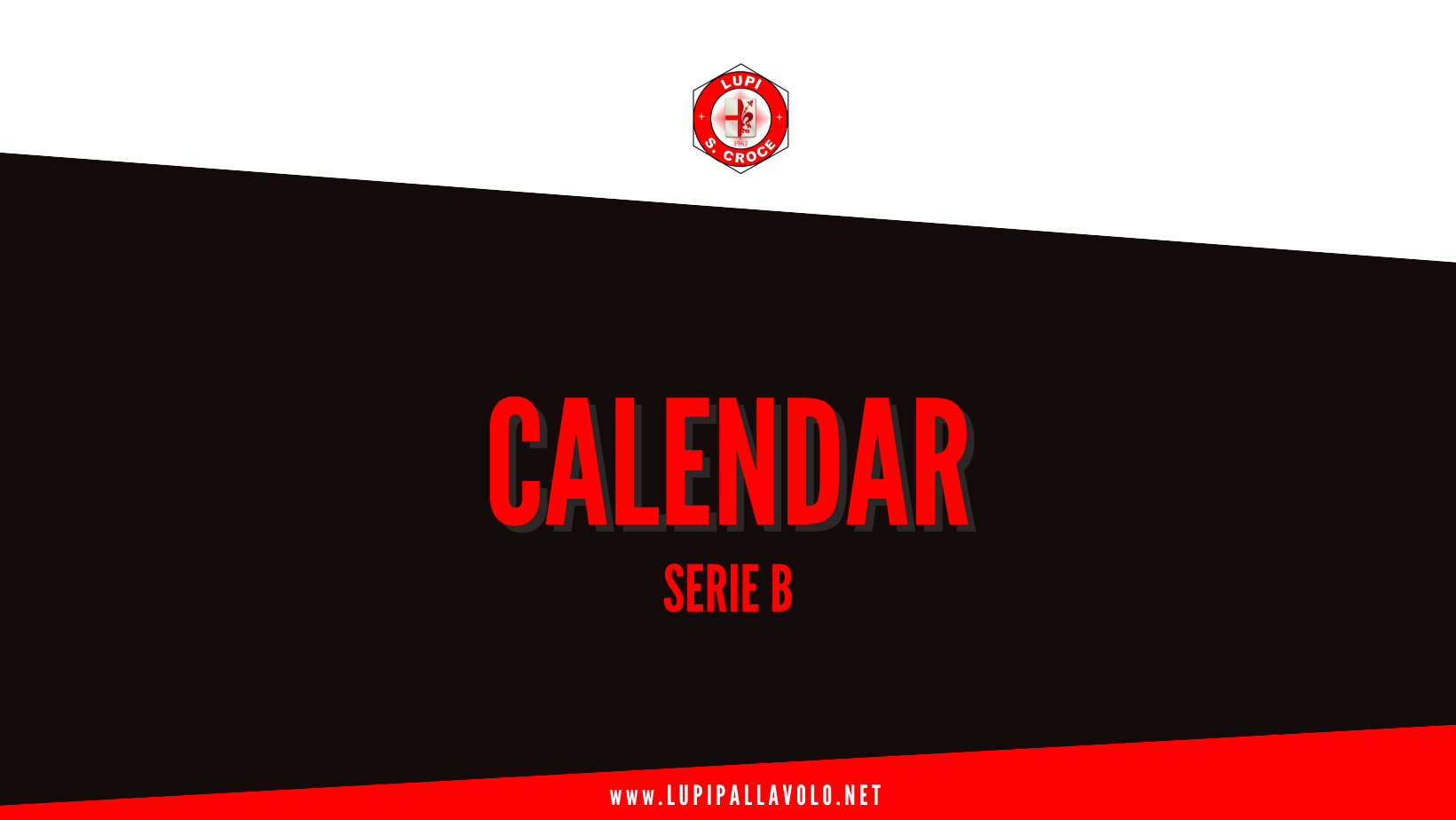 SERIE B, PUBBLICATO CALENDARIO PROVVISORIO: LUPI CONTRO ANDERLINI ALLA PRIMA GIORNATA